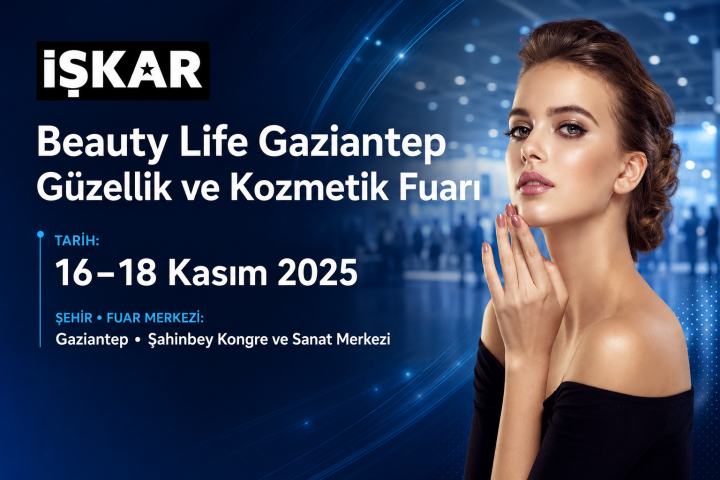 Beauty Life Gaziantep Güzellik ve Kozmetik Fuarı